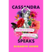 Cassandra Speaks: When Women Are the Storytellers, the Human Story Changes