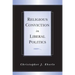 Religious Conviction in Liberal Politics