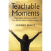 Teachable Moments: Theological Reflections from the World's Most Familiar Prayer