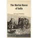 The Martial Races of India
