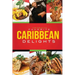 Chef Rob Gayle's Favorite Caribbean Delights