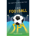 The Football Spy: (Football book for kids 7 to 13)