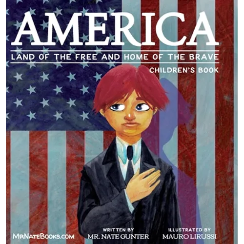 America Children's Book: Land of the Free and Home of the Brave