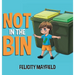 Not in the Bin