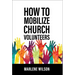 How to Mobilize Church Volunteers