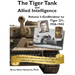 The Tiger Tank and Allied Intelligence: Grosstraktor to Tiger 231, 1926-1943