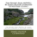 The River's End (NOVEL) By James Oliver Curwood (A western clasic)