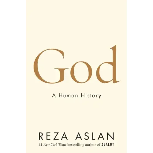 God: A Human History