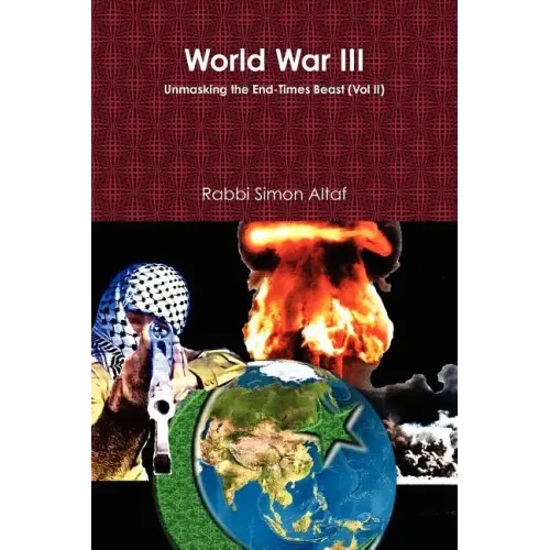 World War III: Unmasking the End-Times Beast