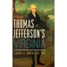 A Guide to Thomas Jefferson's Virginia