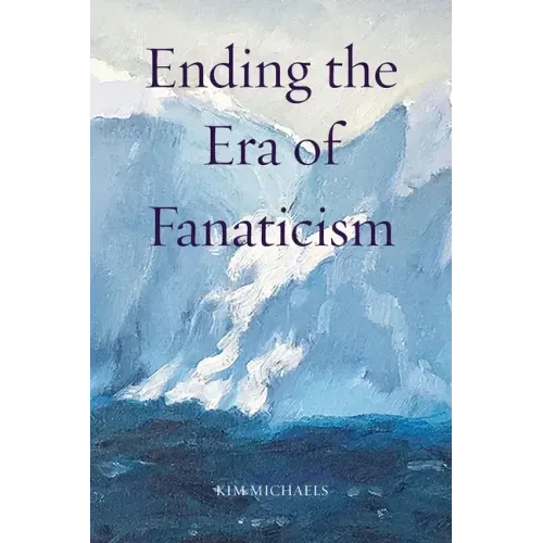 Ending the Era of Fanaticism