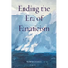 Ending the Era of Fanaticism