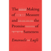 The Making of Measure and the Promise of Sameness