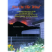 Fire On The Wind: A Personal Narrative of the 2013 Yarnell Hill Fire and Early Prospecting History of Yavapai County, Arizona Territory