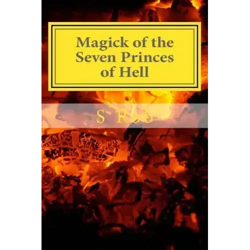 Magick of the Seven Princes of Hell