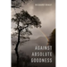 Against Absolute Goodness