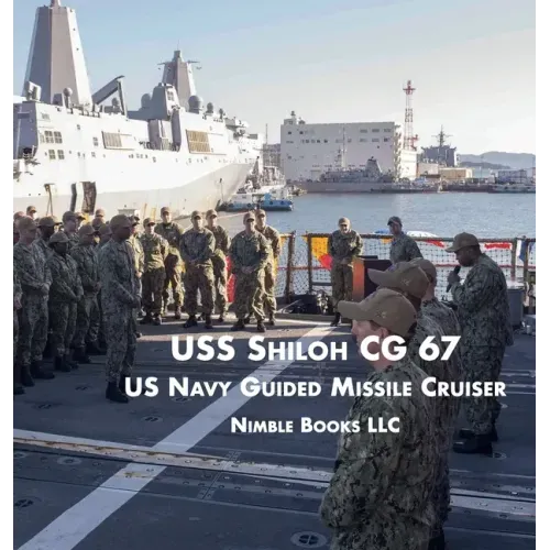 USS Shiloh Cg-67: US Navy Guided Missile Cruiser