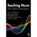 Teaching Music: The Urban Experience