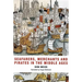 Seafarers, Merchants and Pirates in the Middle Ages