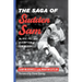 The Saga of Sudden Sam: The Rise, Fall, and Redemption of Sam McDowell