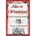 Alice In Wonderland: Dual Language Reader (English/French)
