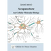 Acupuncture and Cellular Molecular Biology: The Theoretical Basis of Chinese Medicine
