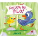 Follow Me, Flo!