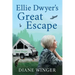 Ellie Dwyer's Great Escape
