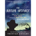 The Nature Instinct: Learn to Find Direction, Sense Danger, and Even Guess Nature's Next Move - Faster Than Thought