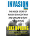 Invasion: The Inside Story of Russia's Bloody War and Ukraine's Fight for Survival