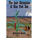 The Lost Chronicles of Slue Foot Sue: And Other Tales of the Legendary