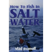 How To Fish In Salt Water