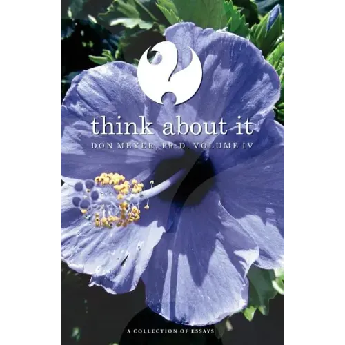 Think About It Volume IV: A Collection of Essays