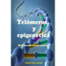Telómeros Y Epigenética: Modificando Nuestros Genes