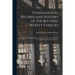 Genealogical Record and History of the Bittner-Werley Families: Descendants of Michael Bittner, Sebastian Werley, [1753-1930] / Compiled by Jacob Webs