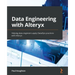 Data Engineering with Alteryx: Helping data engineers apply DataOps practices with Alteryx