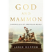 God and Mammon: Chronicles of American Money