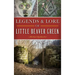 Legends & Lore of Little Beaver Creek