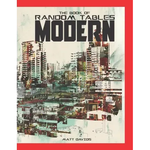 The Book of Random Tables: Modern: 48 1D100 Tabletop RPG Random Tables