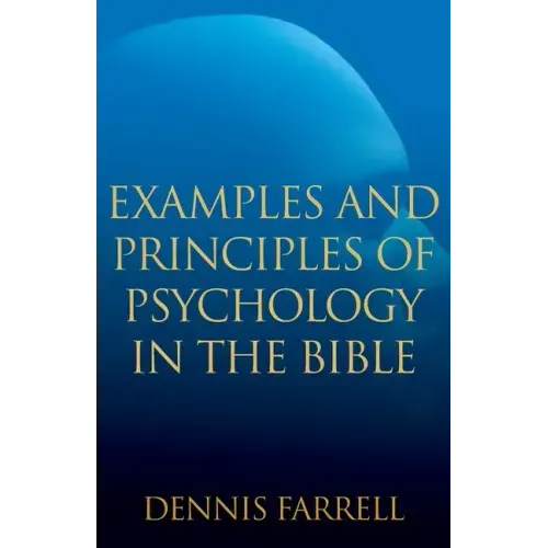 Examples and Principles of Psychology in the Bible