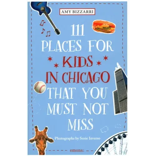 111 Places for Kids in Chicago That You Must Not Miss