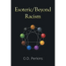 Esoteric/Beyond Racism