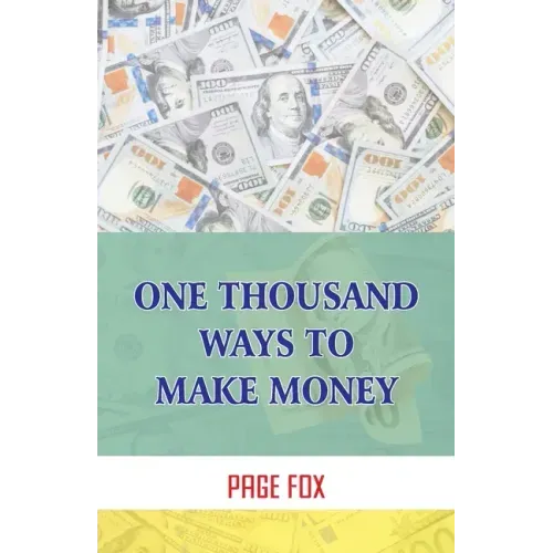 One Thousand Ways To Make Money