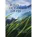 Wind, Ocean, Grass