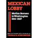 Mexican Lobby: Matías Romero in Washington 1861-1867