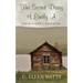 The Secret Diary of Emily A: Gold Miner's Daughter