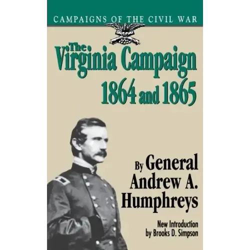 The Virginia Campaign, 1864 and 1865