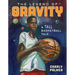 The Legend of Gravity: A Tall Basketball Tale