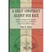 A Great Conspiracy Against Our Race: Italian Immigrant Newspapers and the Construction of Whiteness in the Early 20th Century