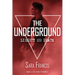 The Underground: Liberty or Death